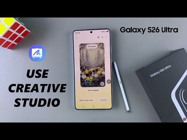 Samsung Galaxy S26 / S26 Ultra: Cómo usar Creative Studio