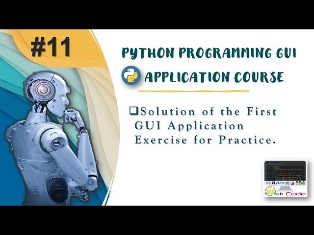 Solution Of the Exercise 1 | Create your First GUI Application in Python #Part11