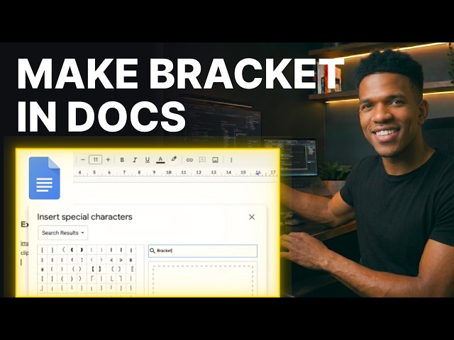 How to Create a Bracket in Google Docs (2026) | Step-by-Step