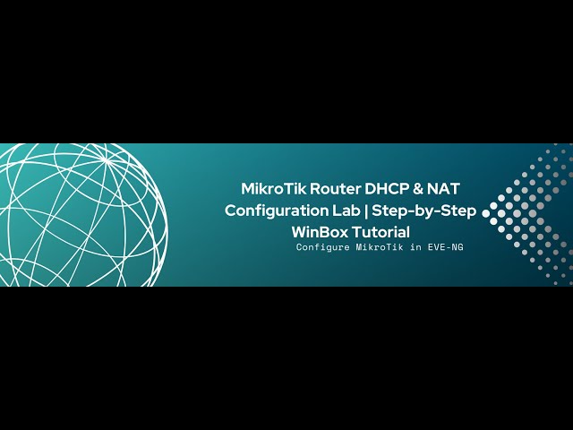 MikroTik Router DHCP & NAT Configuration Lab | Step-by-Step WinBox Tutorial