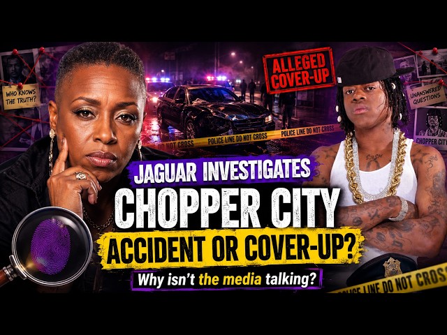 What REALLY Happened? Jaguar Wright Investigates Chopper City’s Darkest Allegations