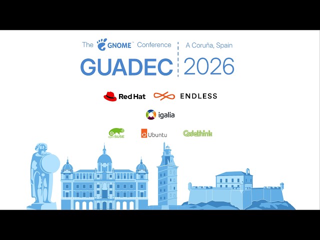 GUADEC 2026 - Day 3 - Track 2