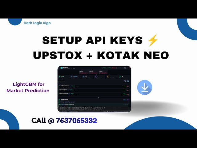 How to Setup API Keys for Dark Logic Algo | Upstox & Kotak Neo API Configuration