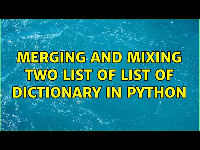 Merging and mixing two list of list of dictionary in python (4 Solutions!!)