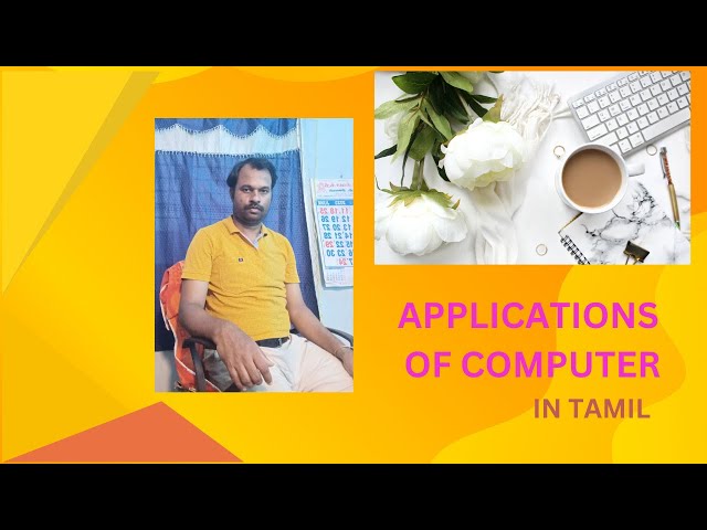 applications of computer | fundamentals of computer in tamil | avscomputechsyscomp