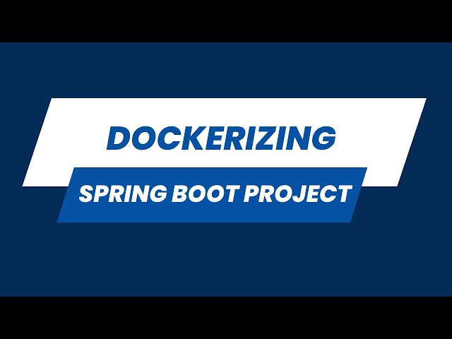 Creating a Docker File For Spring Boot Application