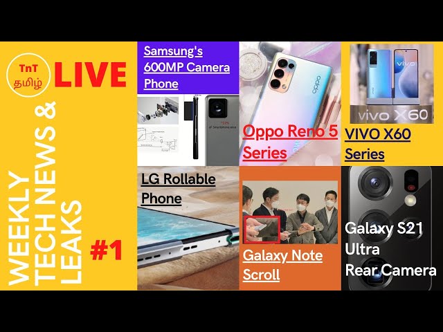 LIVE - Samsung 600MP Camera Phone, LG Rollable Phone, Vivo X60 series specs, Oppo Reno 5 series