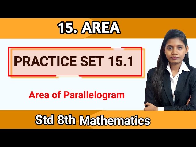 Class 8 Mathematics Practice Set 15.1 | Chapter 15 Area of Polygon