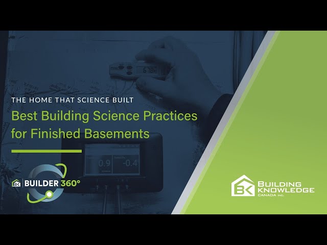 Best Building Science Practices for Finished Basements | Net Zero Ready Building Science