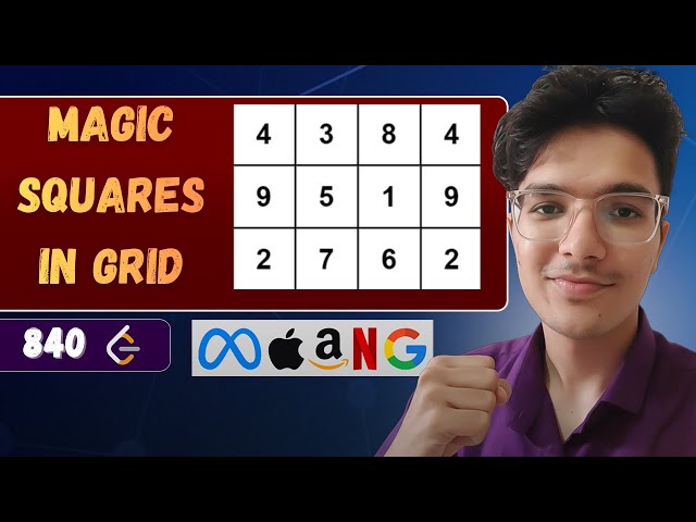 Magic Squares In Grid | LeetCode 840 | Complete Intuition Explained