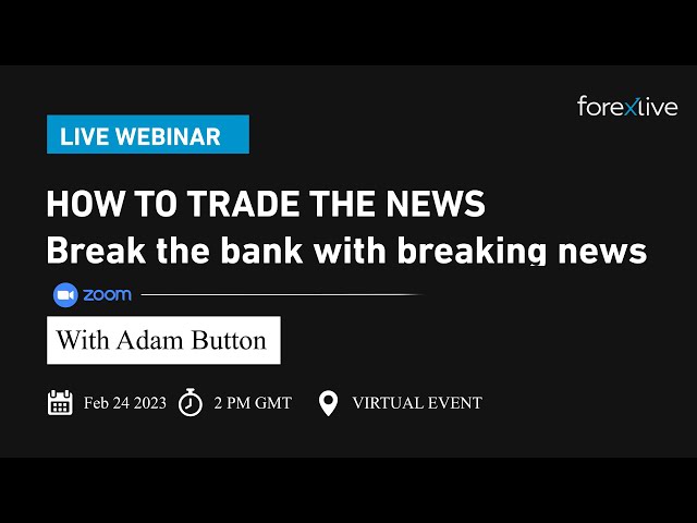 ForexLive Webinars | How to trade the news with Adam Button