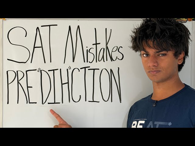 I Know How You’ll Lose Points on the August SAT | SAT Predictions