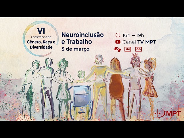 6ª Conferência Neurodiversidade e o mundo do trabalho