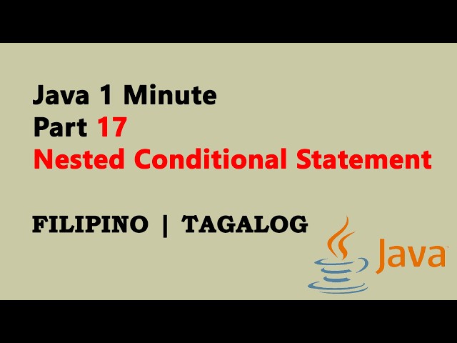 Java 1 Minute Part 17 (Filipino) - Nested Conditional Statement