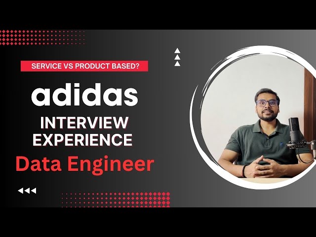 DATA ENGINEER INTERVIEW EXPERIENCE AT ADIDAS | PRODUCT BASED COMPANY INTERVIEW QUESTION | IN ENGLISH