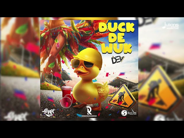 Dev - Duck De Wuk (Official Audio) | Soca 2026