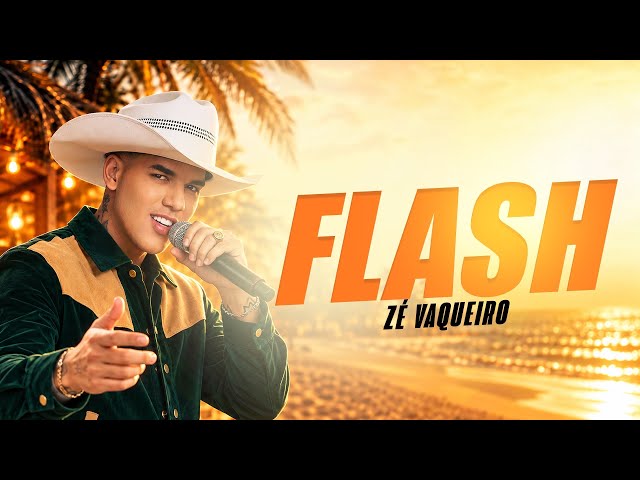 FLASH - Zé Vaqueiro 