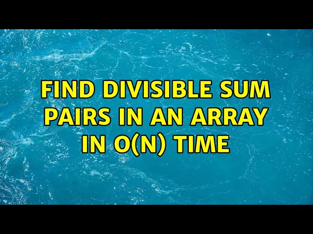 Find Divisible Sum Pairs in an array in O(n) time