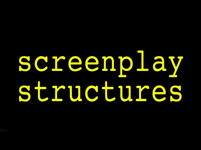 21 Ways To Structure A Screenplay [WRITING MASTERCLASS]