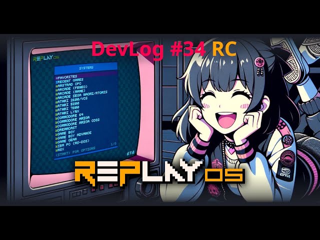 DevLog #34 - RC4,5,6 Big Improvements - RePlay OS