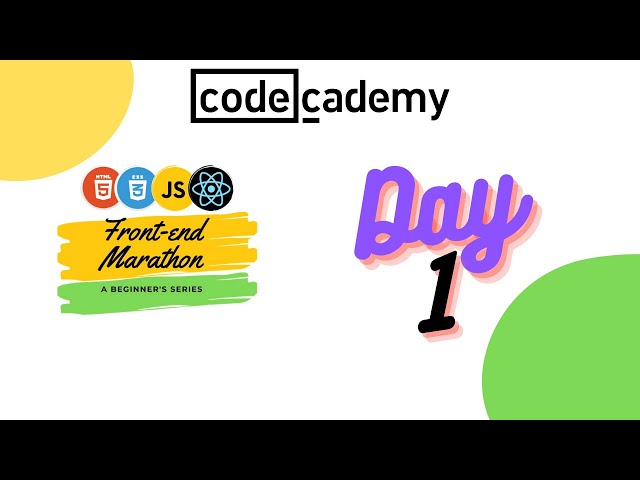 Day 1 : Front End Marathon || Codecademy