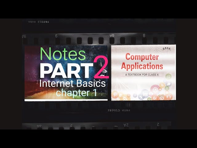 Class 10 (NCERT) Computer Notes part-2 of Chapter- 1 [Internet Basics] {CBSC Board} ‎ 