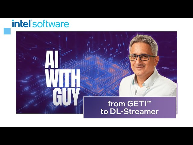 From Geti™ to Video Analytic | Intel Software