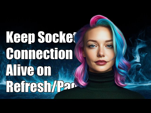 How to Keep Socket.io Connection Alive on Client Refresh or Page Change