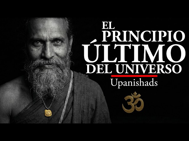 Upanishads: El Principio Último del Universo (Audio Podcast)