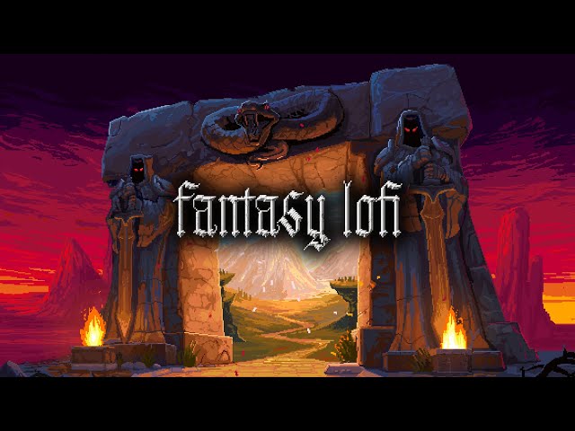 fantasy lofi beats radio (One Mix To Rule Them All)
