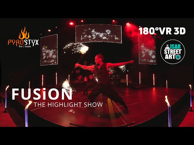 2023 Pyrostyx-Show "FUSION" VR180 3D. www.pyrostyx.de