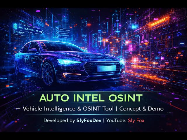 AUTO INTEL OSINT — Vehicle Intelligence & OSINT Tool | Concept & Demo
