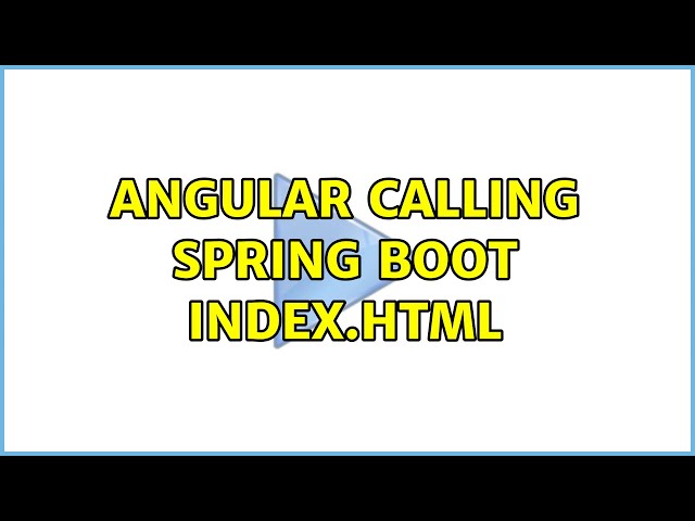 Angular calling Spring Boot index.html