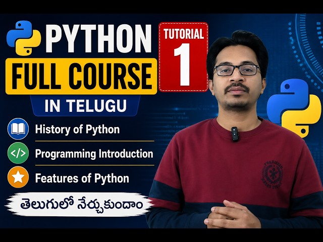 Python Full Course in Telugu | Tutorial 1 | History of Python, Programming Introduction, Features