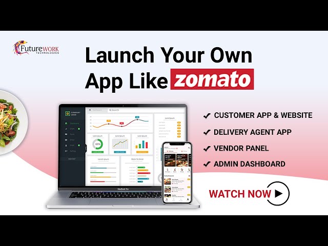 Zomato Clone | Food Delivery App Development | FutureWork Technologies