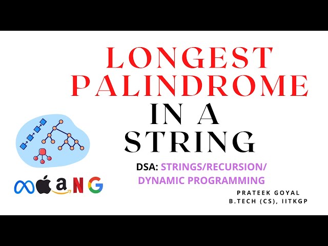 Longest Palindrome in a String | Java | Data Structures | Strings