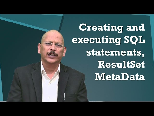 Creating and executing SQL statements, ResultSetMetaData Object #swayamprabha
