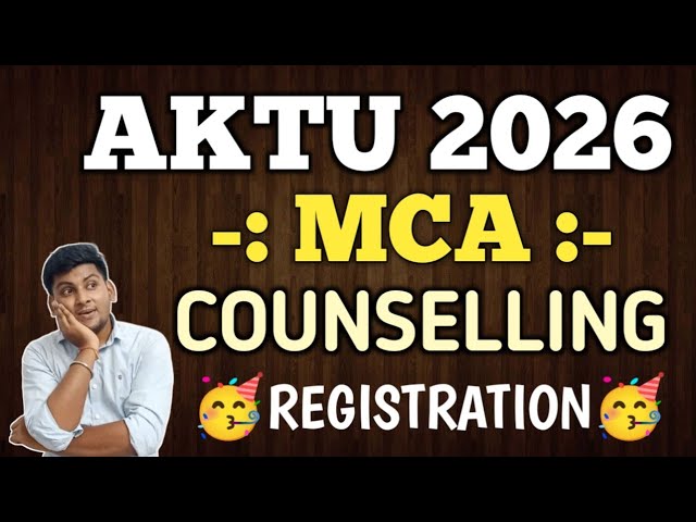 AKTU MCA COUNSELLING 2026 | UTTAR PRADESH MCA ADMISSION 2026 | AKTU COUNSELLING 2026 FOR MCA CUET PG