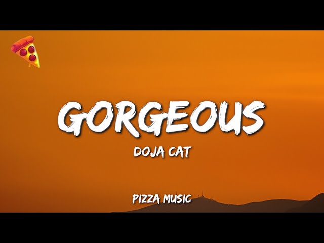 Gorgeous - Doja Cat (Lyrics)