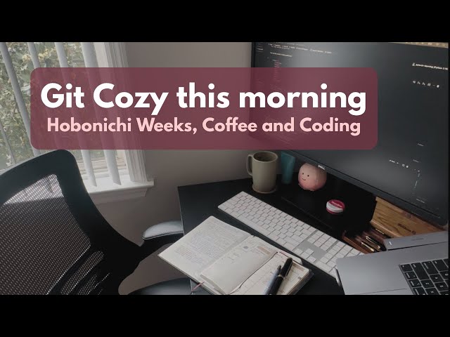 Git Cozy this morning | Hobonichi Weeks, Coffee and Coding