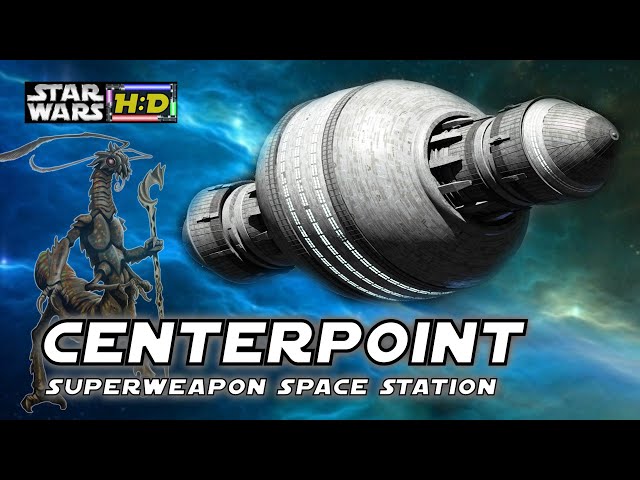 SECRETS OF CENTERPOINT STATION - Ancient Superweapon Space Station |Star Wars Hyperspace Database|