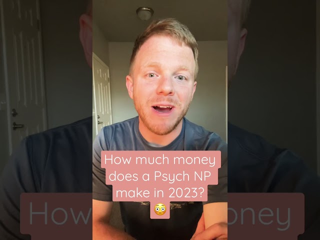 How much money does a Psych NP make per year? | #nursepractitioner  #psychiatry #nurses