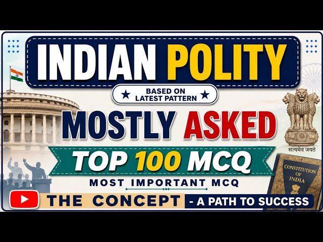 Most Important MCQs of Indian Polity || Fast Revision Top 100 MCQs of Indian Polity for 2026-27 