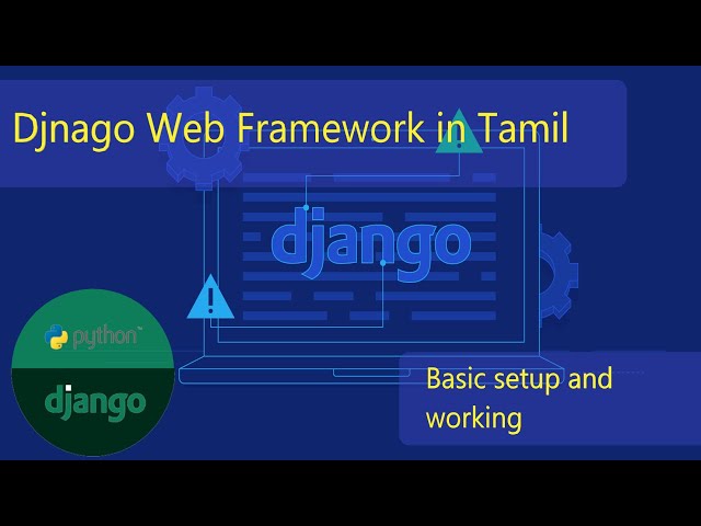 Django Setup and Basics (Tamil) | Django Tutorial in Tamil