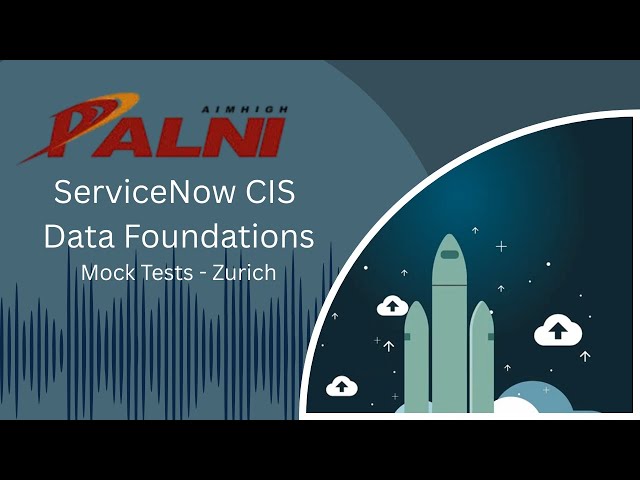 CIS-DF ServiceNow Certification: Realistic Mock Test Simulation