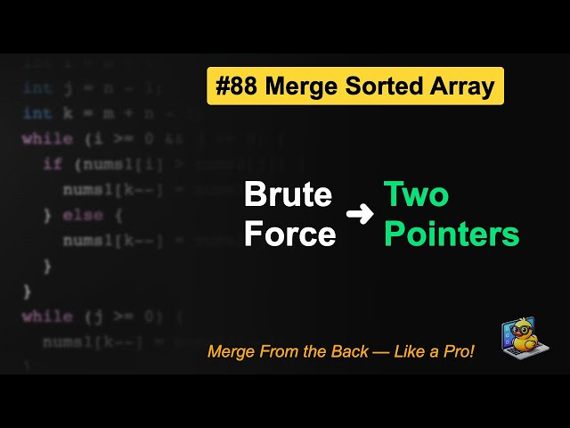 LeetCode #88: Merge Sorted Array in Java | Brute Force vs Two-Pointer O(m+n) - Interview Must-Know!