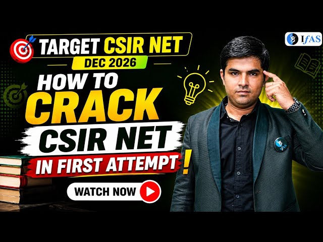 How To Crack CSIR NET in First Attempt | IFAS