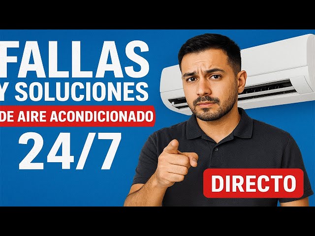 Fallas y Soluciones de Aire Acondicionado 24/7 | Diagnóstico, Reparaciones y Consejos