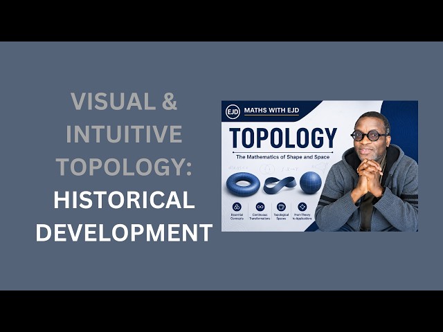 8. Historical Development of Topology