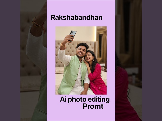 Rakshabandhan ai photo editing|. trending Rakshabandhan ai photo editing promt | Rakshabandhan promt